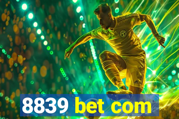 8839 bet com